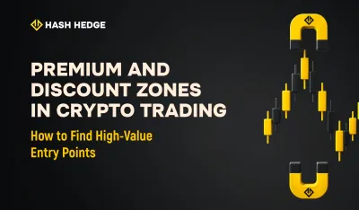 Premium and Discount Zones in Crypto Trading: How to Find High-Value Entry Points