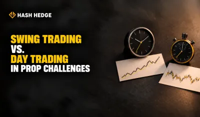 Swing Trading vs. Day Trading in Prop Challenges: Which Is Better?