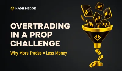 Overtrading in a Prop Challenge: Why More Trades Don’t Mean More Profit